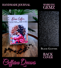 Load image into Gallery viewer, "Caffeine Queens" Handmade Journal