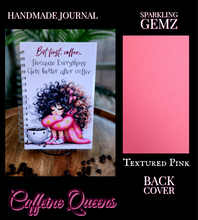 Load image into Gallery viewer, "Caffeine Queens" Handmade Journal