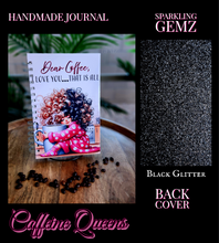 Load image into Gallery viewer, &quot;Caffeine Queens&quot; Handmade Journal
